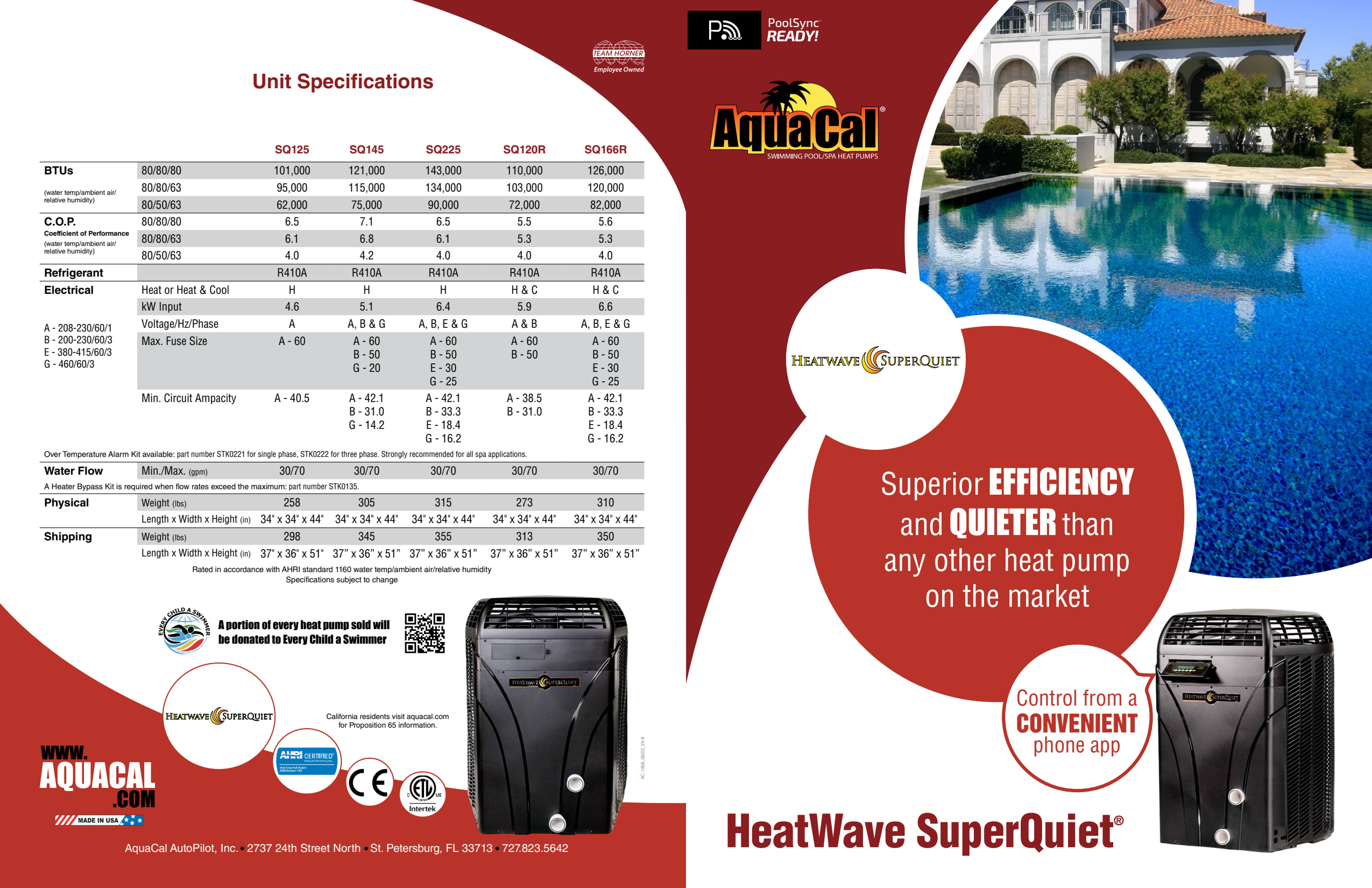 AquaCal HeatWave SuperQuiet Heat Pump, ThermoLink Titanium Exchanger, 126K BTU, 208-230V, 60Hz, 1 phase, Max Flow 70GPM, 6.6 Kw, 310 Lbs  SQ166R